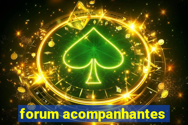 forum acompanhantes